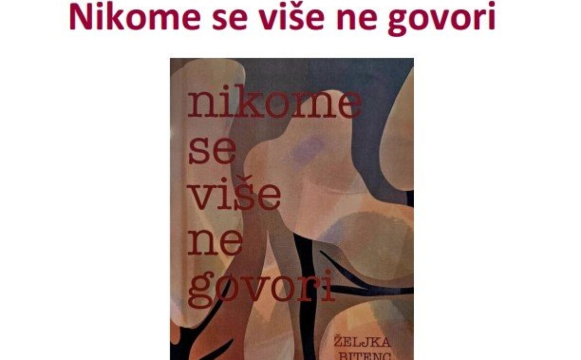 Predstavljanje nove zbirke poezije Željke Bitenc „Nikome se više ne govori“