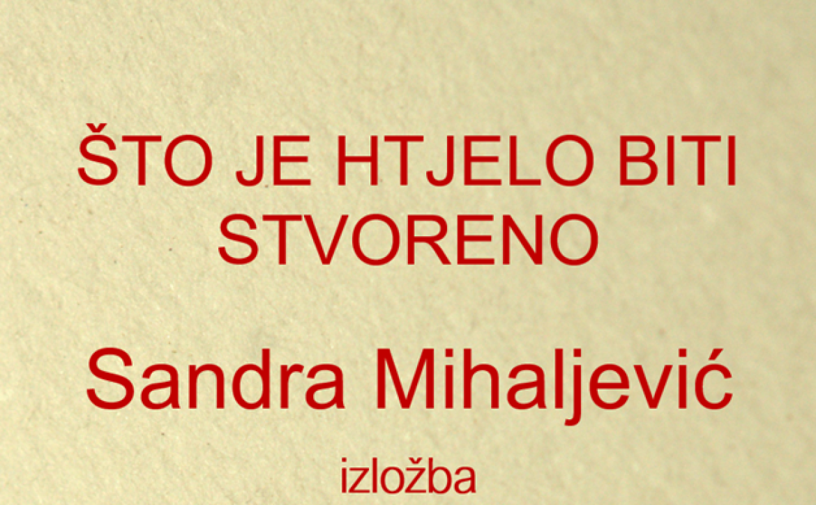 ŠTO JE HTJELO BITI STVORENO