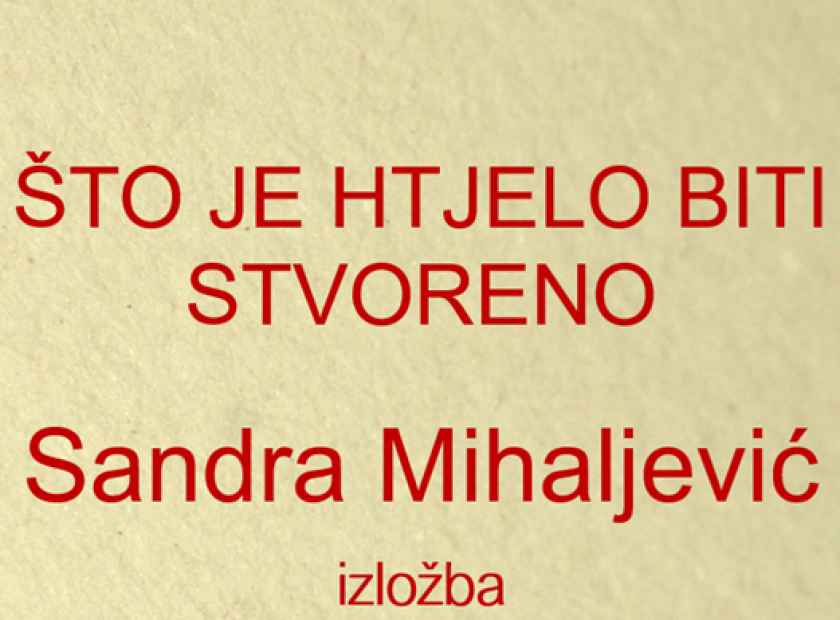 ŠTO JE HTJELO BITI STVORENO