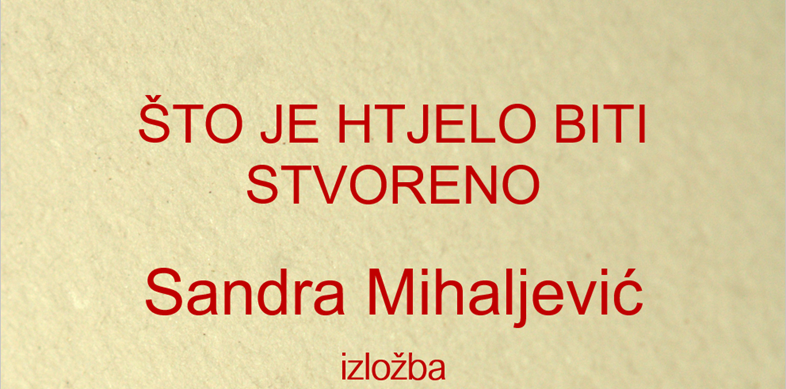 ŠTO JE HTJELO BITI STVORENO