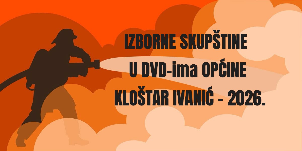 IZBORNE SKUPŠTINE U DVD-ima OPĆINE KLOŠTAR IVANIĆ – 2026.