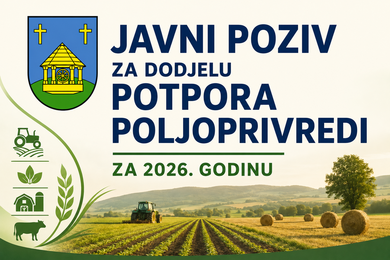 JAVNI POZIV ZA DODJELU POTPORA POLJOPRIVREDI ZA 2026. GODINU