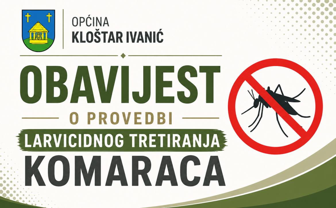 OBAVIJEST O PROVEDBI LARVICIDNOG TRETIRANJA KOMARACA