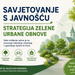 SAVJETOVANJE S JAVNOŠĆU – STRATEGIJA ZELENE URBANE OBNOVE