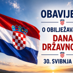 OBAVIJEST O OBILJEŽAVANJU DANA DRŽAVNOSTI - 30. SVIBNJA 2026.