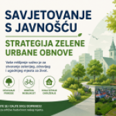 SAVJETOVANJE S JAVNOŠĆU – STRATEGIJA ZELENE URBANE OBNOVE