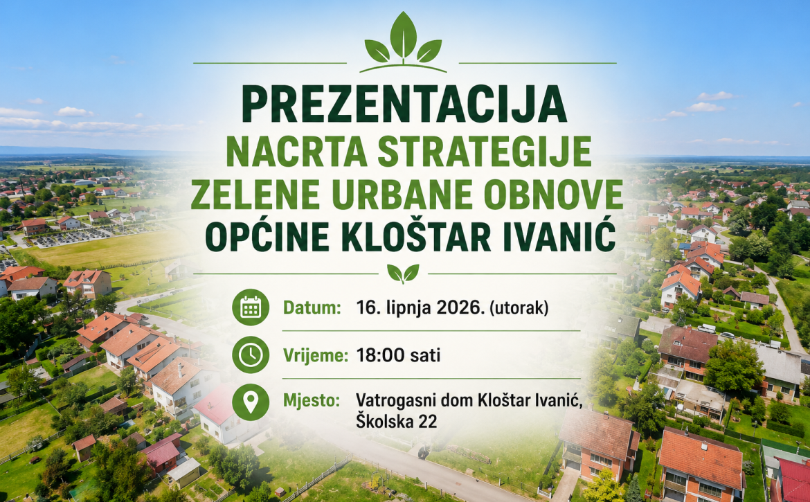 PREZENTACIJA NACRTA STRATEGIJE ZELENE URBANE OBNOVE OPĆINE KLOŠTAR IVANIĆ
