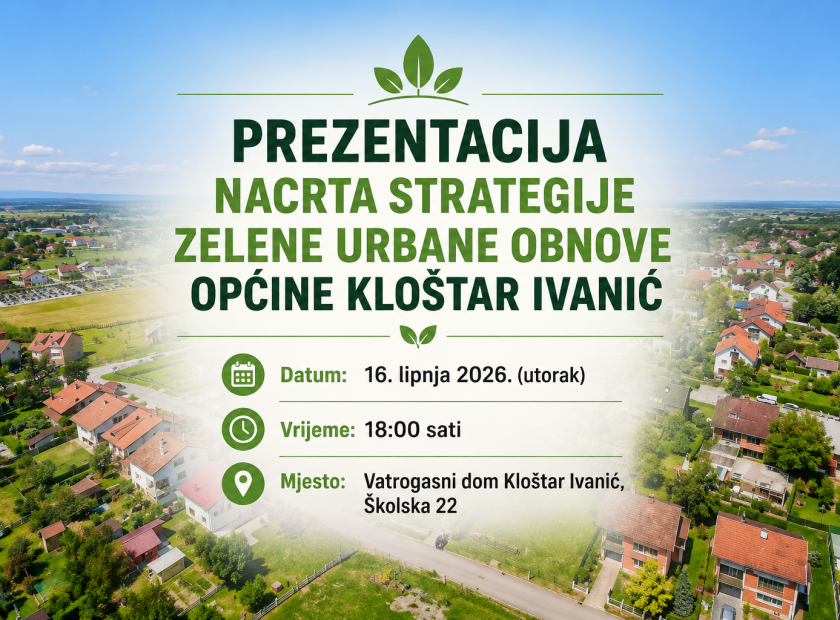 PREZENTACIJA NACRTA STRATEGIJE ZELENE URBANE OBNOVE OPĆINE KLOŠTAR IVANIĆ