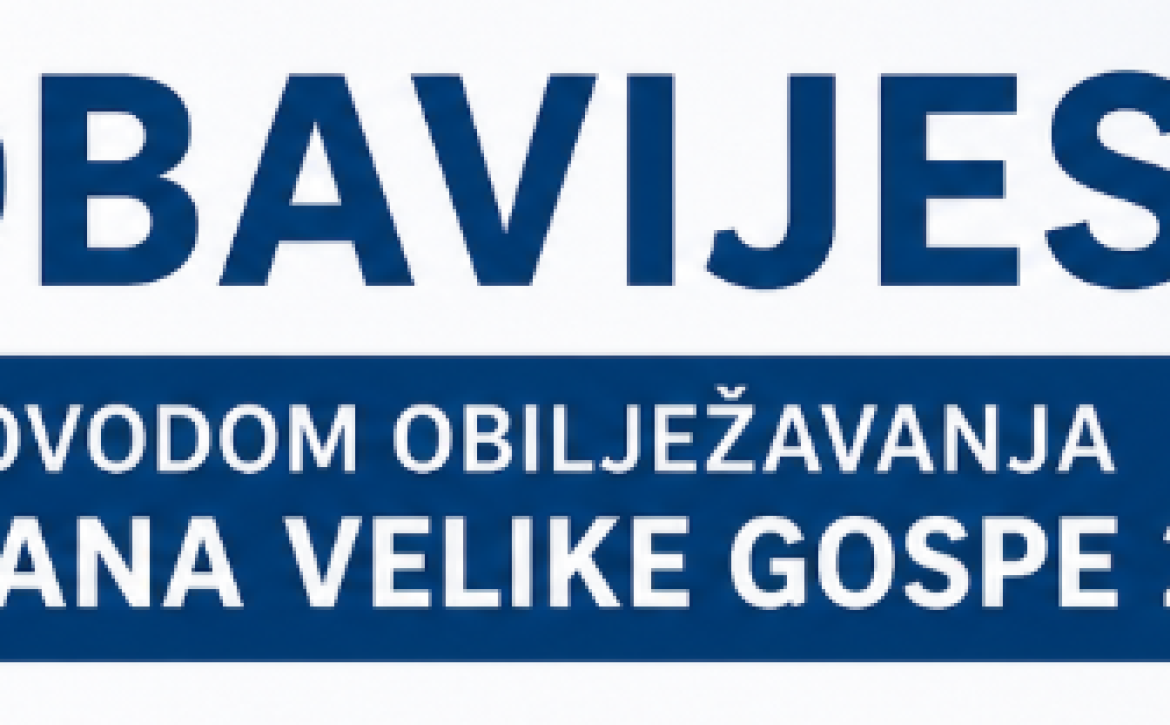 OBAVIJEST VELIKA GOSPA