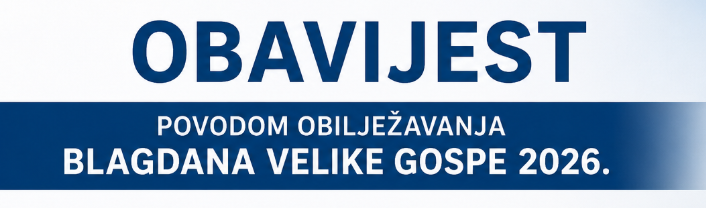 OBAVIJEST VELIKA GOSPA