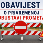 OBAVIJEST O PRIVREMENOJ OBUSTAVI PROMETA