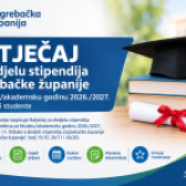 NATJEČAJ ZA DODJELU STIPENDIJA ZAGREBAČKE ŽUPANIJE ZA ŠKOLSKU/AKADEMSKU GODINU 2026./2027.